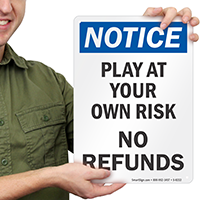 Notice Play At Risk Sign