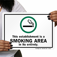 Establishment Is Smoking Area In Entirety Sign