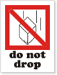 Do Not Drop Label