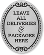 Leave All Deliveries Here DiamondPlate Door Sign