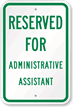 Reserved For Administrative Assistant Sign