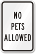 No Pets Allowed Sign