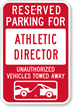 Reserved Parking For Athletic Director Sign