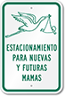 Estacionamento Para Nuevas Y Futuras Mamas Sign
