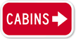 Cabin (With Right Arrow) Sign