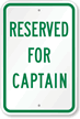 RESERVED FOR CAPTAIN Sign