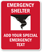 Emergency Shelter   Your Instructions Here Custom Sign