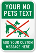 Custom No Pet Sign