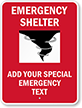 Emergency Shelter   Your Instructions Here Custom Sign