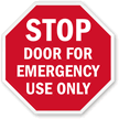 Door For Emergency Use Only Sign