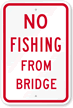 No Fishing From Bridge Sign