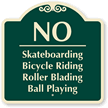 No Skateboarding Bicycle Riding Roller Blading Sign