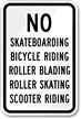 No Skateboarding Bicycle Blading Skating Sign