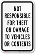 Not Responsible for Theft/Damage Vehicles Sign