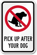 Pick Up After Your Dog Sign