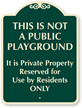 Not a Public Playground Sign