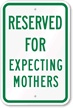 Reserved Parking For Expecting Mothers Sign