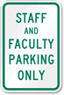 Staff Faculty Parking Only Sign