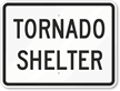 Tornado Shelter Sign