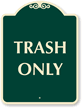 Trash Only SignatureSign