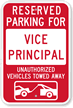 Reserved Parking For Vice Principal Sign (Tow Graphic)