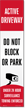 Active Driveway Do Not Block LotBoss Reflective Label