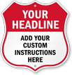 Add Headline And Instructions Here Custom Shield Sign