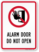 Alarm Door Do Not Open Sign