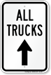 All Trucks Move Ahead Driveway Sign