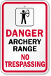 Archery Range No Trespassing Danger Sign