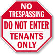 Do Not Enter, Tenants Only Sign
