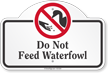 Do Not Feed WaterFowl Dome Top Sign