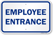 Employee Entrance Sign