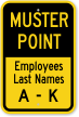 Employees Last Names A K Muster Point Sign