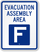 Emergency Evacuation Assembly Area F Sign