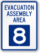 Evacuation Assembly Area 8 Emergency Sign