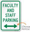 Faculty And Staff Parking Sign with Arrow