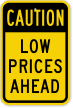 Low Prices Ahead Sign