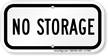 No Storage Property Sign