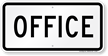 OFFICE Parking Lot Sign