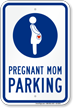 Pregnant Mom Parking, Reserved Parking Sign with Symbol