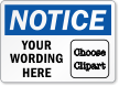 Custom OSHA Notice, Add Clipart And Message Label