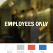 Employees Vinyl Die Cut Glass Window Decal