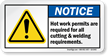 Hot Work Permits Are Required ANSI Notice Label