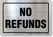 No Refunds Store Policy Customer Label