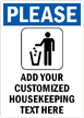 Customized Please Drop Trash In Bin Housekeeping Sign
