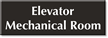 Elevator Mechanical Room Select a Color Engraved Sign