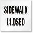 Sidewalk Closed Floor Stencil