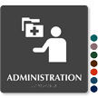 Administration Braille Hospital Sign with Medical Admin Symbol