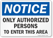 Authorized Personnel Allowed Sign